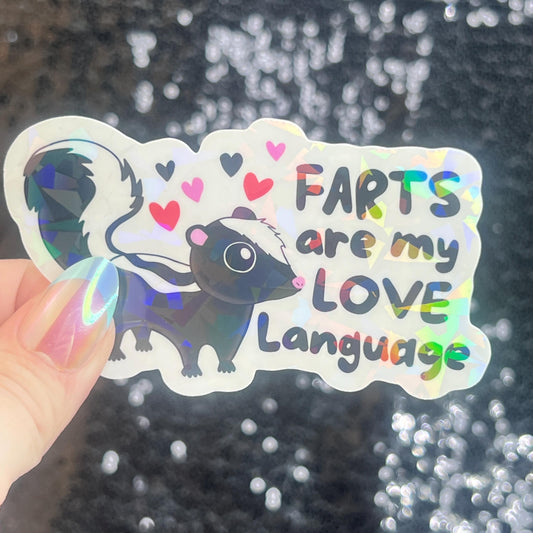 Farts are My Love Language Silly Skunk Valentines Day Sticker Funny Holographic Vday Sticker, Decal Boyfriend Giftfriend Present
