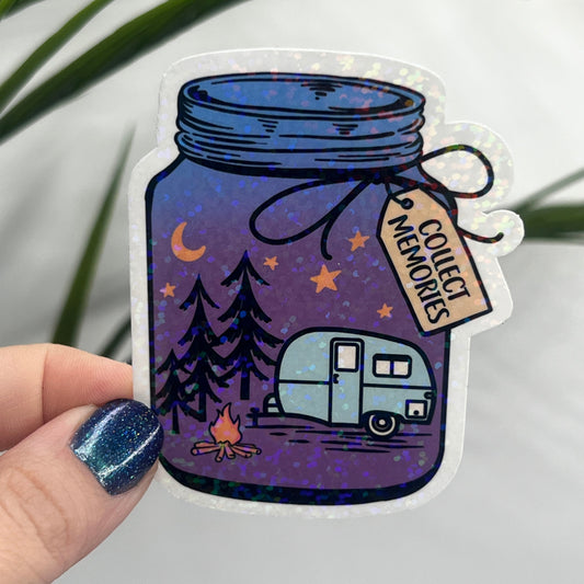 Collect Memories mason jar Holographic Sparkly Sticker Adventure Sticker RV Sticker Outdoor Decal Nature Sticker Travel Hiking Camping