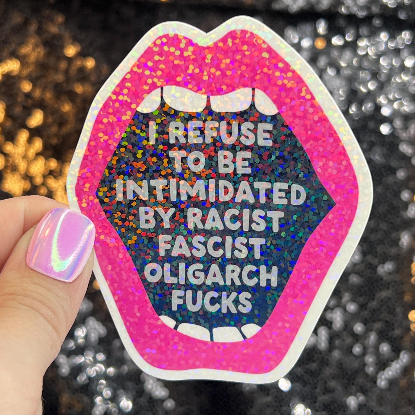 I Refuse to be Intimidated Racist Fascist Oligarch Holographic Sticker Kamala Decal Anti Trump Pro Choice Feminist Sticker Liberal Democrat