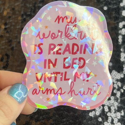 My Workout is Reading Til Arms Hurt Sparkly Sticker Holographic Book Book Lover, Spicy Dark Romance, Booktok, kindle laptop Romance Decal