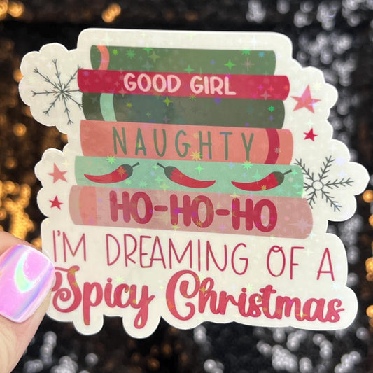 I'm Dreaming of a Spicy Christmas Holographic Sticker Xmas Bookish Kindle Reader Decal Book Lover Christmas Gift Stocking Stuffer