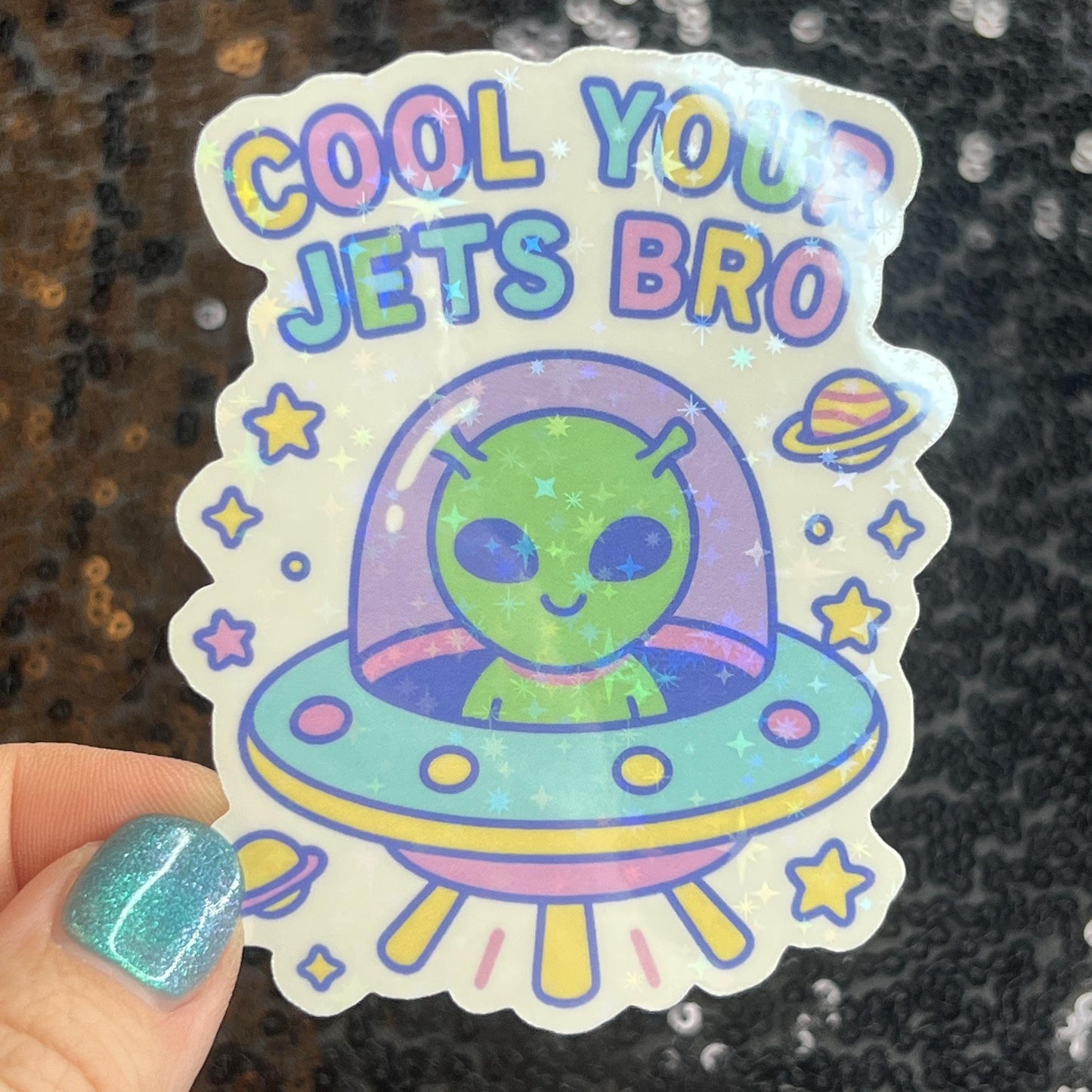 Cool Your Jets Bro Silly Sparkly Holographic Sticker Heart Happy Decal Positive Vibes Mental Health Reminder Self Care Decal Inspirational