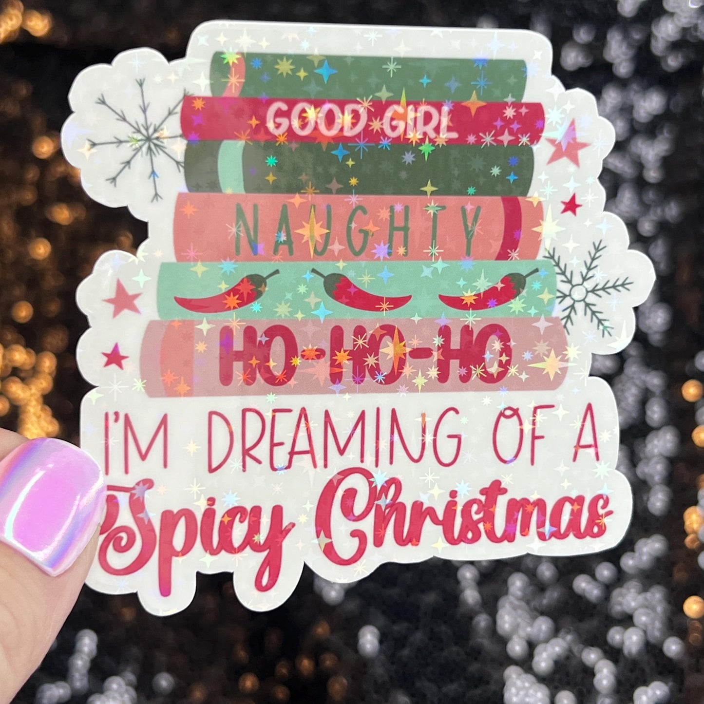 I'm Dreaming of a Spicy Christmas Holographic Sticker Xmas Bookish Kindle Reader Decal Book Lover Christmas Gift Stocking Stuffer
