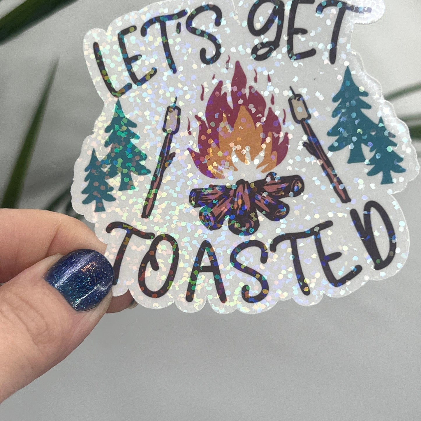 Let's Get Toasted campfire Holographic Sparkly Sticker Adventure Sticker RV Sticker Outdoor Decal Nature Sticker Travel Hiking Camping