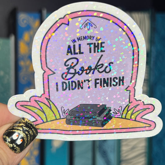 In Memory of All the Books I Did Not Finish DNF Tombstone Sticker Holographic Decal for Book Lovers sticker gift kindle waterbottle laptop