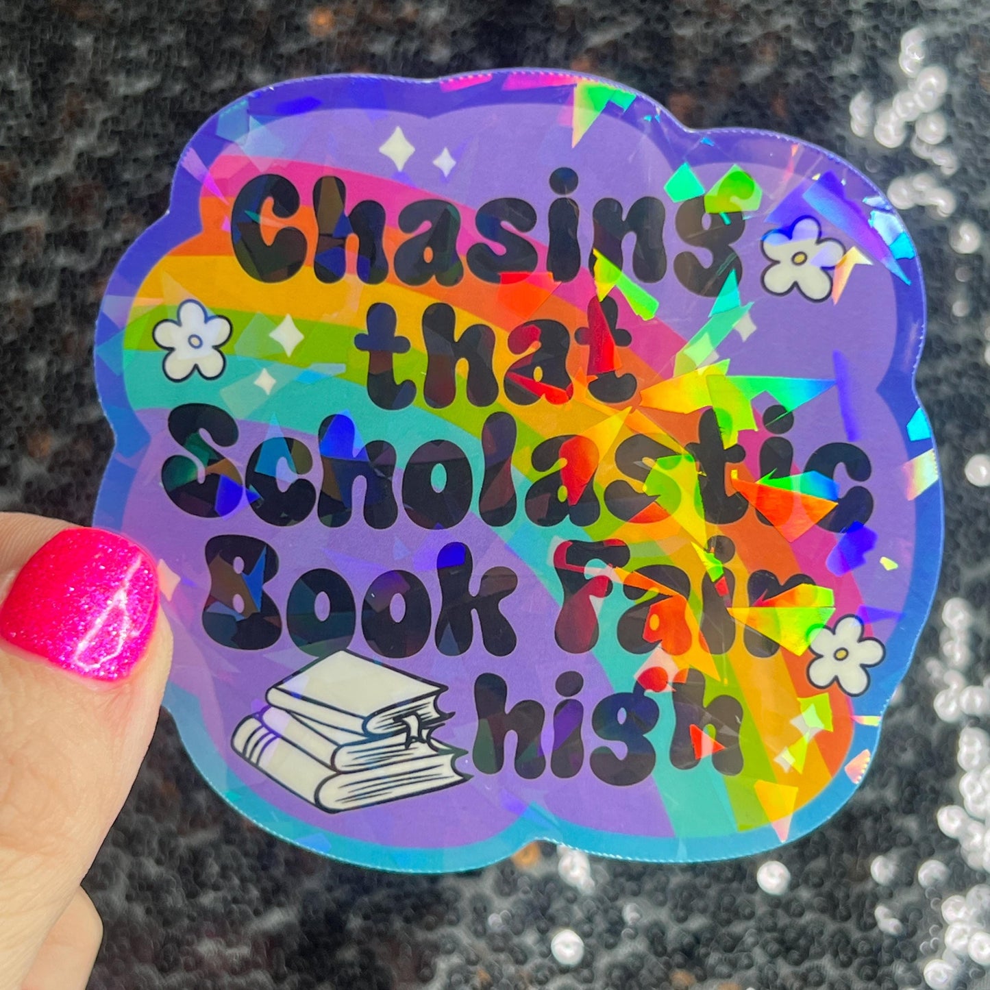 Chasing that Scholastic Book Fair High Sticker Holographic Fairy Book Lover Sparkly Decal, Spicy Dark Romance, kindle waterbottle laptop