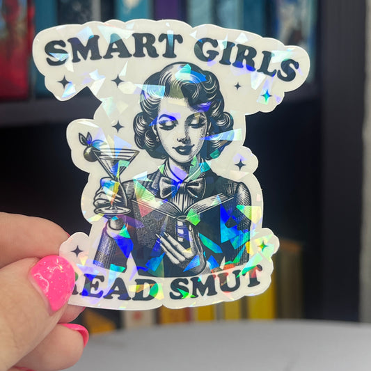 Smart Girls Read Smut Sticker Holographic Book Book Lover, Spicy Dark Romance, Booktok, kindle waterbottle laptop Romance Decal
