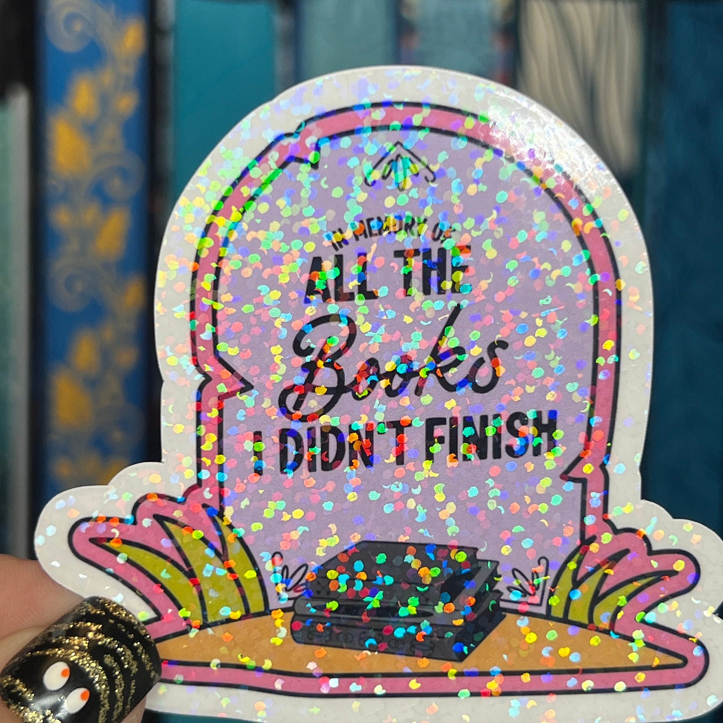 In Memory of All the Books I Did Not Finish DNF Tombstone Sticker Holographic Decal for Book Lovers sticker gift kindle waterbottle laptop