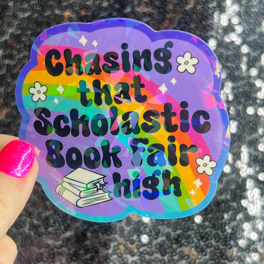 Chasing that Scholastic Book Fair High Sticker Holographic Fairy Book Lover Sparkly Decal, Spicy Dark Romance, kindle waterbottle laptop