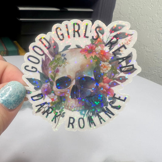 Good Girls Read Dark Romance Holographic Sticker, Spicy Dark Romance, Booktok, kindle waterbottle laptop stickers Smut decal Reader Bookish