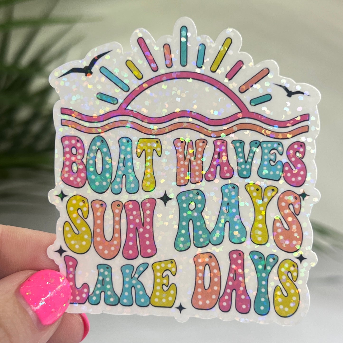 Boat Waves Sun Rays Lake Days Holographic Sparkly Sticker Boating Outdoor Decal Nature Adventure Sticker Lake House Lake Life Sticker