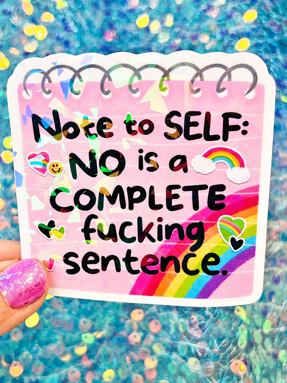 No Is a Complete Fucking Sentence Holographic Sticker