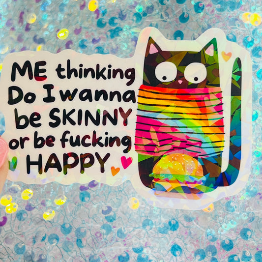 Funny Cat Meme Holographic Sticker – Skinny or Happy