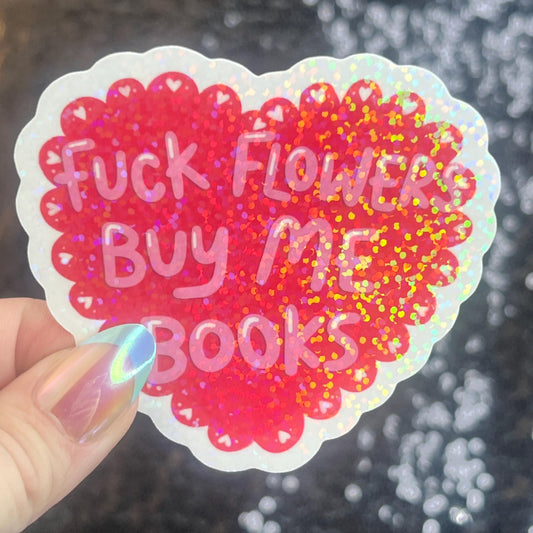 F Flowers Buy ME Books Valentines Sparkly Sticker Holographic Book Lover, Spicy Dark Romance Booktok kindle waterbottle laptop Romance Decal