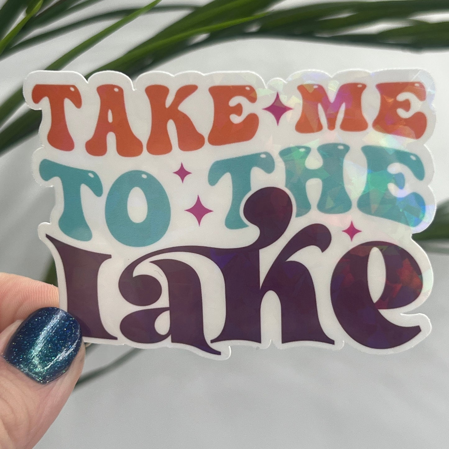 Take Me To The Lake Holographic Sparkly Sticker Boating Outdoor Decal Nature Adventure Sticker Lake House Sticker Lake Life Sticker