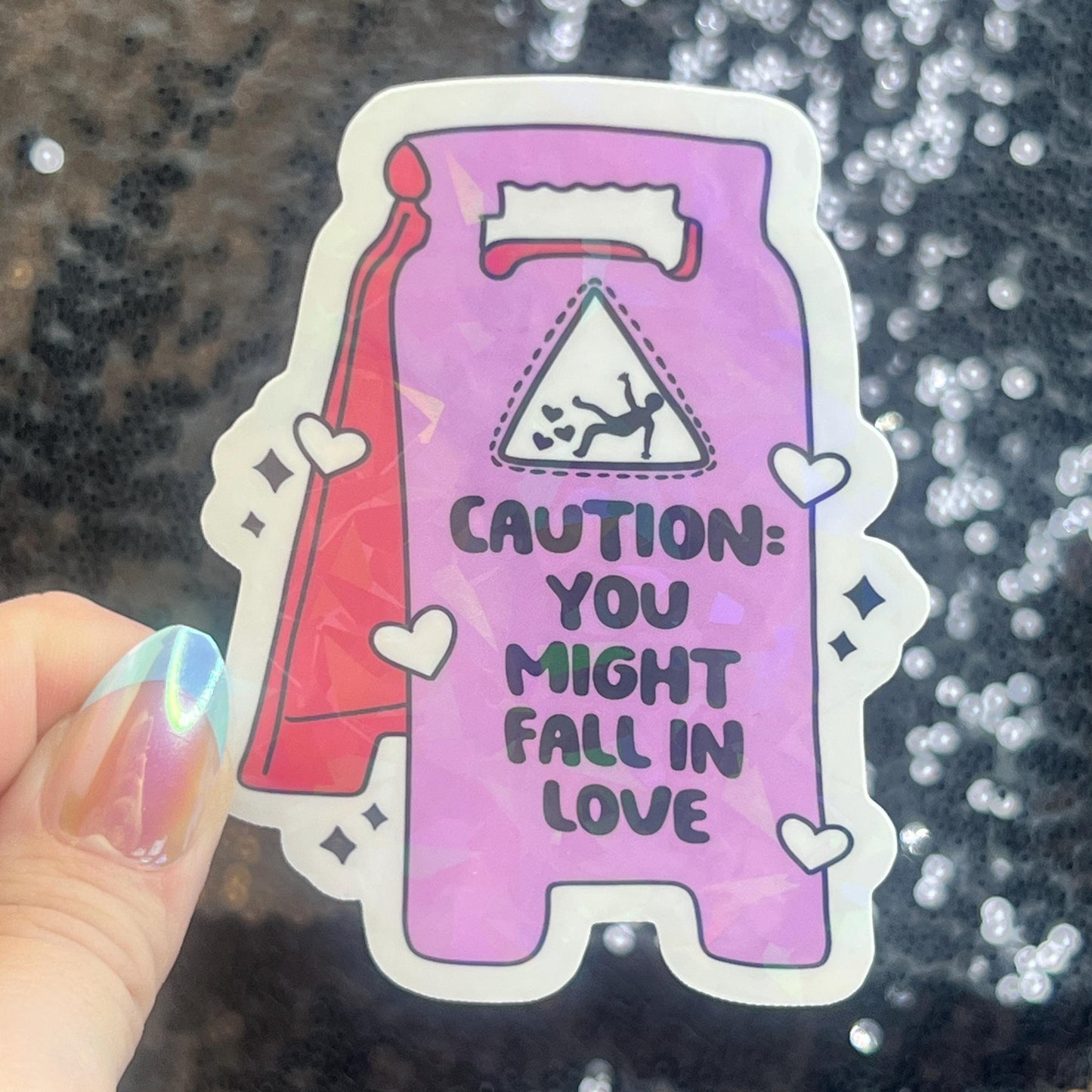 Caution: You Might Fall in Love Valentines Day Sticker Funny Holographic Vday Sticker, Decal Boyfriend Girlfriend Husband Wife present