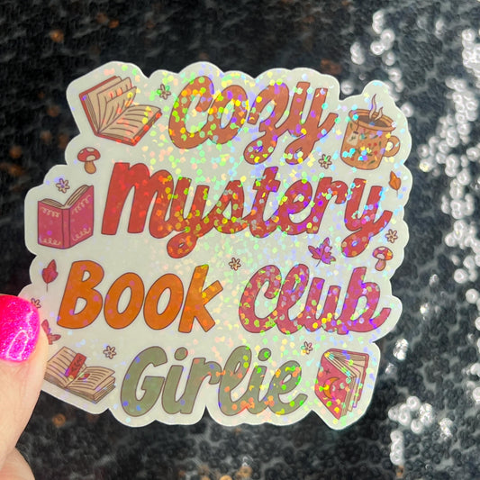Cozy Mystery Book Club Girlie Holographic Sticker Decal, Cozy Mystery Reads Bookish kindle waterbottle laptop Reader Bookish Present Gift
