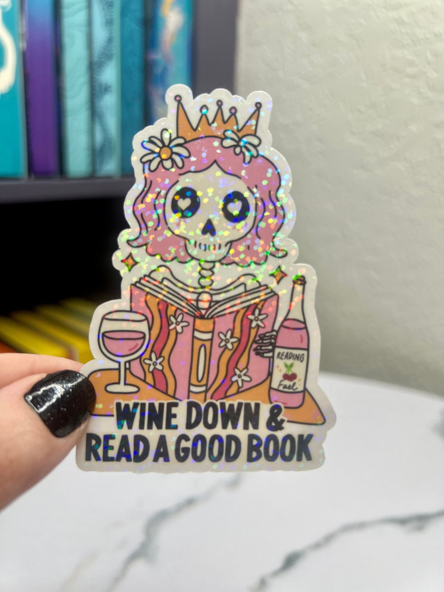 Wine Down With a Good Book Sticker - Female Skeleton Reading & Drinking Wine, Holographic Decal for Book and Wine Lovers Kindle Waterbottle