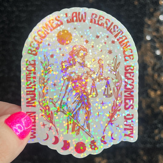 When Injustice Becomes Law Resistance Becomes Duty Holographic Sticker Hands Off Protest Anti Trump JD Vance Pro Choice Feminist Sticker