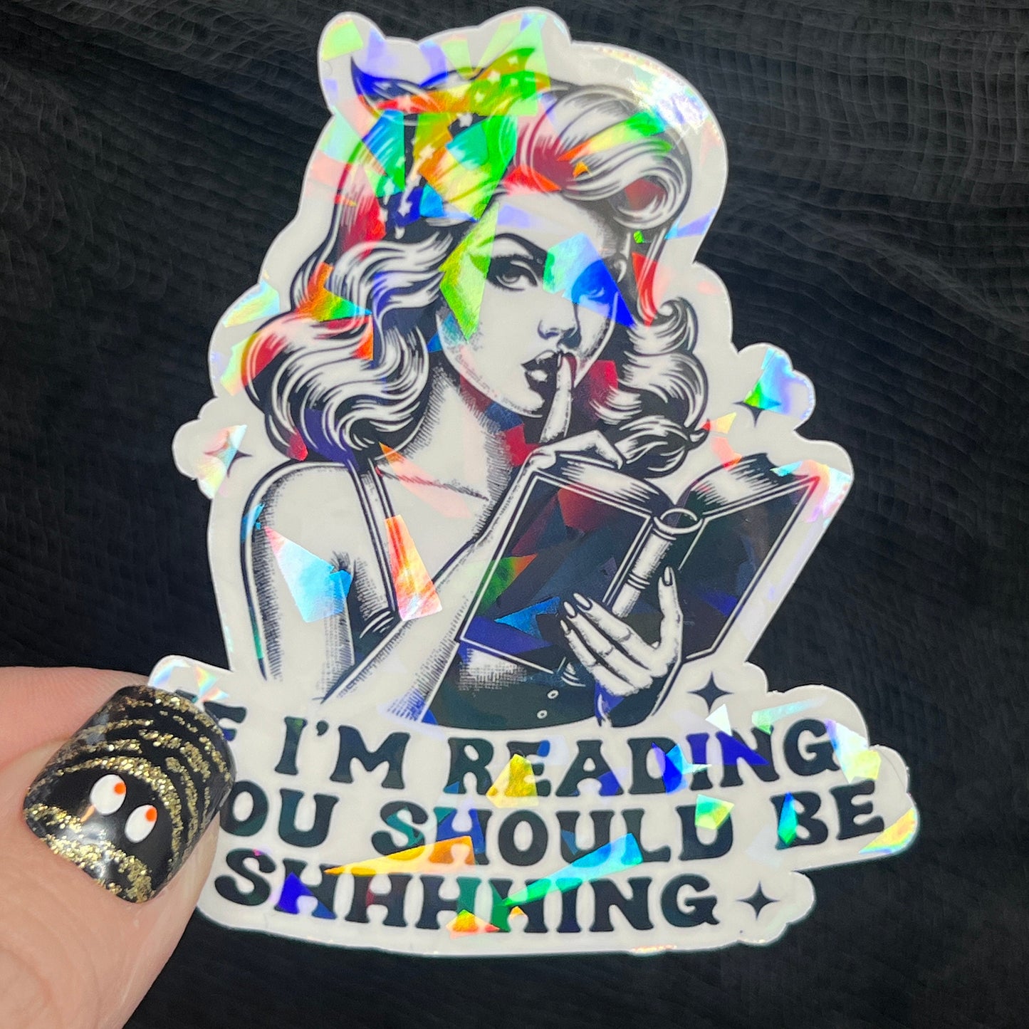 If I'm Reading You Should Be Shhhing Sticker Holographic Book Lover, Spicy Dark Romance, Booktok, kindle waterbottle laptop Romance Decal