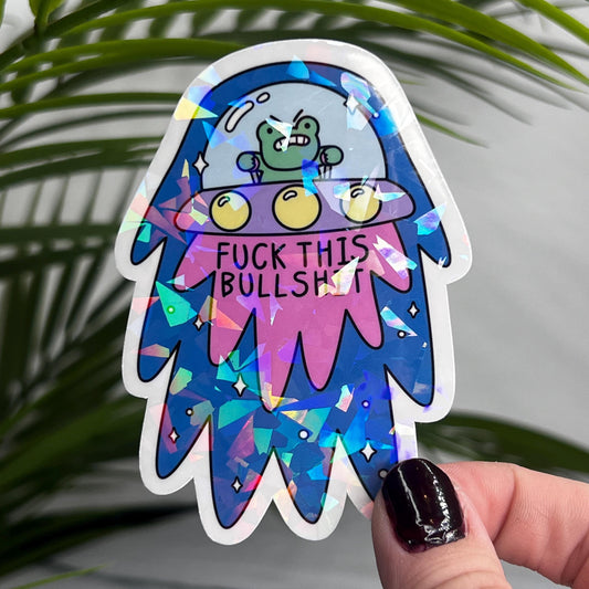 F*** This BullS*** Sticker | Mental Health Sticker Funny & Sassy Decal Sparkly Work Humor Sticker Froggie Alien Sticker