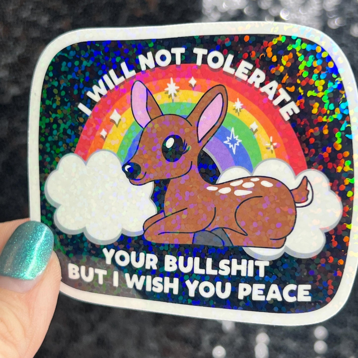 I will not tolerate your bs but I wish you peace Silly Holographic Sticker Mental Health Sticker Spread Positivity Good Vibes be kind