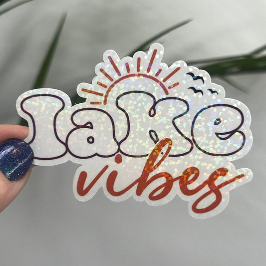 Lake Vibes Holographic Sparkly Sticker Adventure Sticker Boating Sticker Outdoor Decal Nature Sticker Travel Lake House Sticker