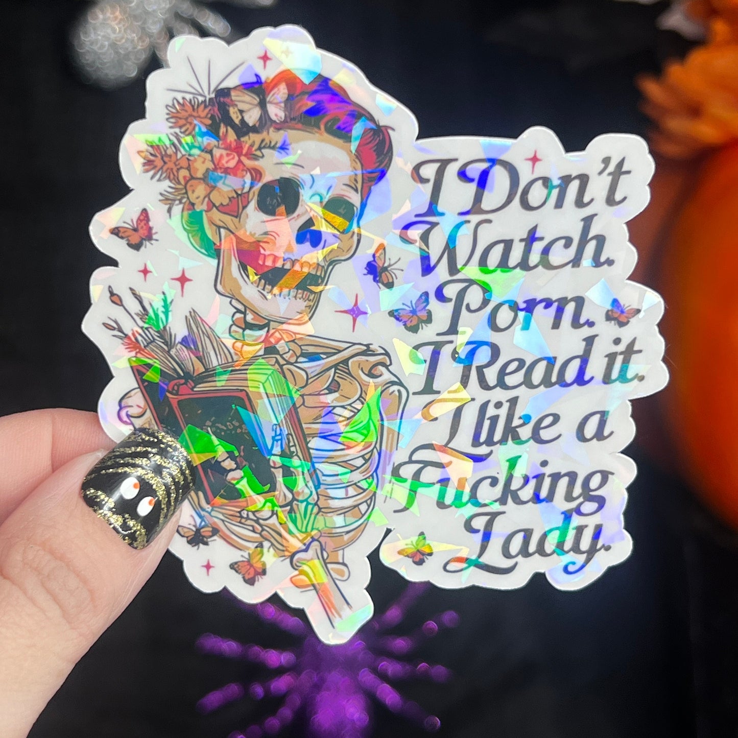 I Dont Watch P*** I Read it Like a Freaking Lady Sticker Holographic Book Book Lover, Spicy Dark Romance Booktok kindle laptop Romance Decal