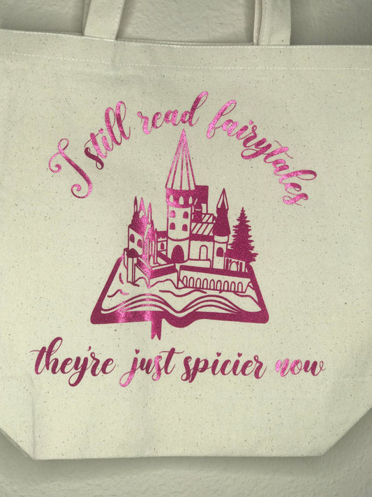 I Still Read Fairytales They're Just Spicier Now Dual Sided Tote Bag, Library Bag, Gifts for Her, Gifts for Readers, Reusable Bag, booktok