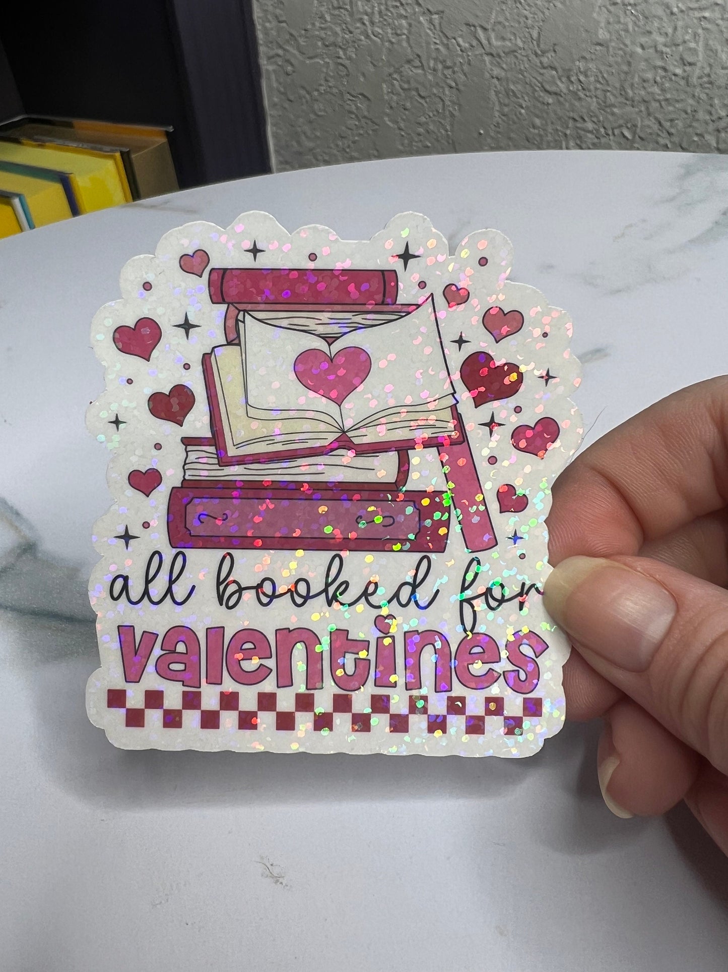 All Booked for Valentines Holographic Sticker, book lover valentines gift, Booktok, kindle waterbottle laptop stickers, vday book sticker