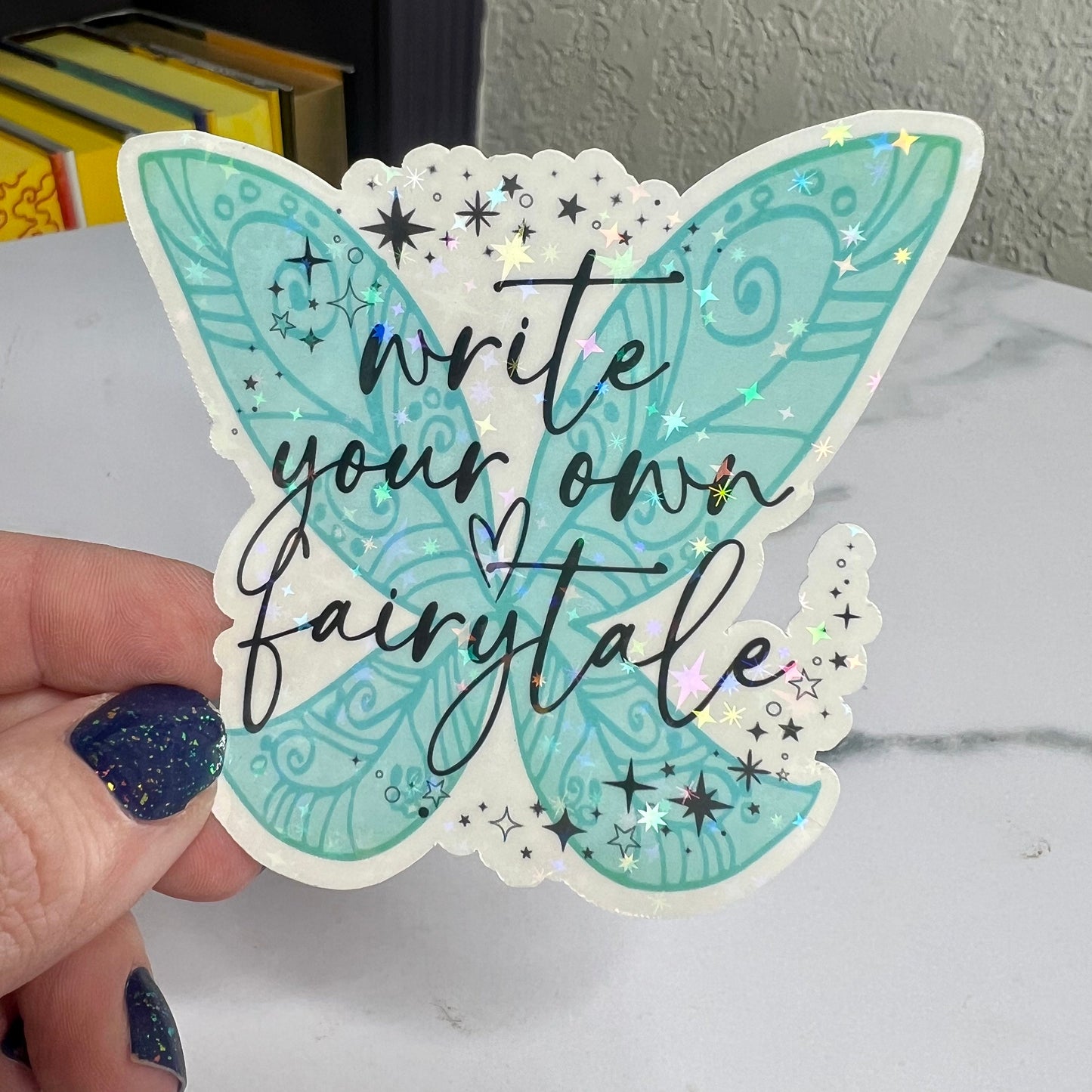 Write Your Own Fairytale Holographic Waterbottle Kindle Sticker Fantasy Author Decal Colorful Bookish Sticker Reader Sparkly Sticker