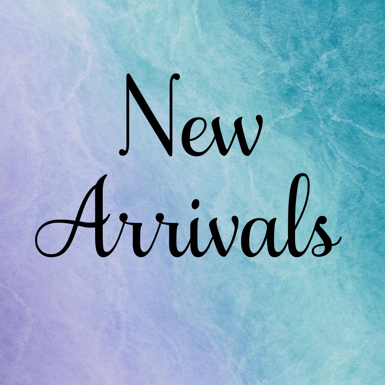 New Arrivals