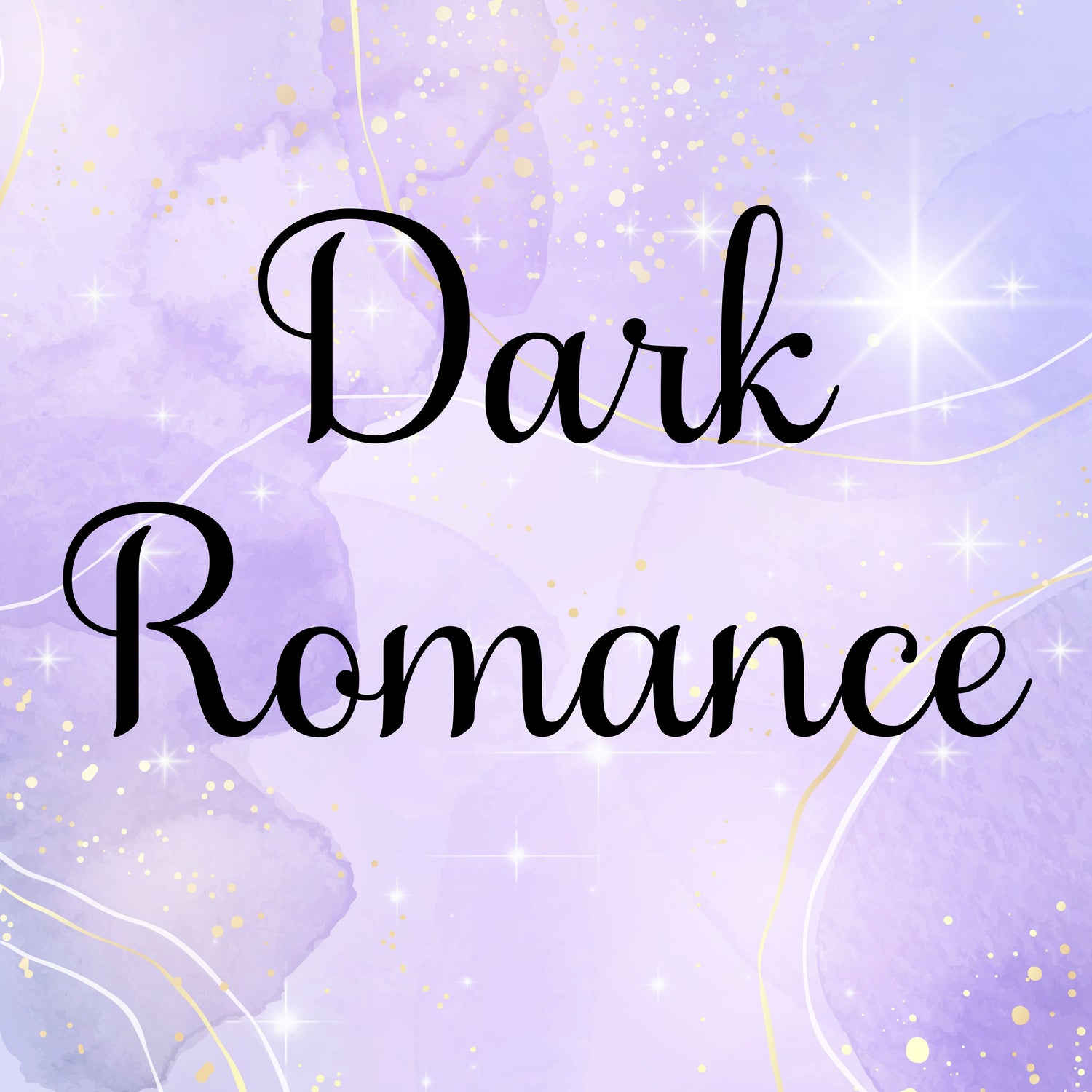 Smutty/Spicy/Dark Romance