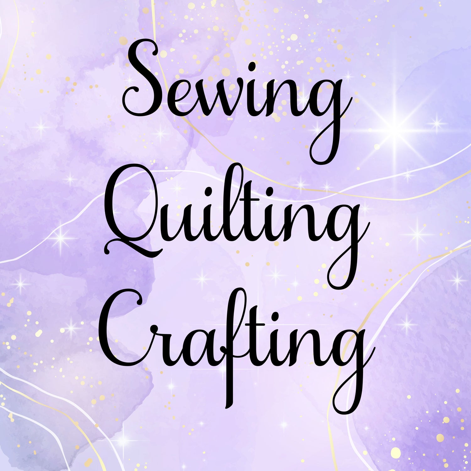 Sewing/Quilting/Crafting