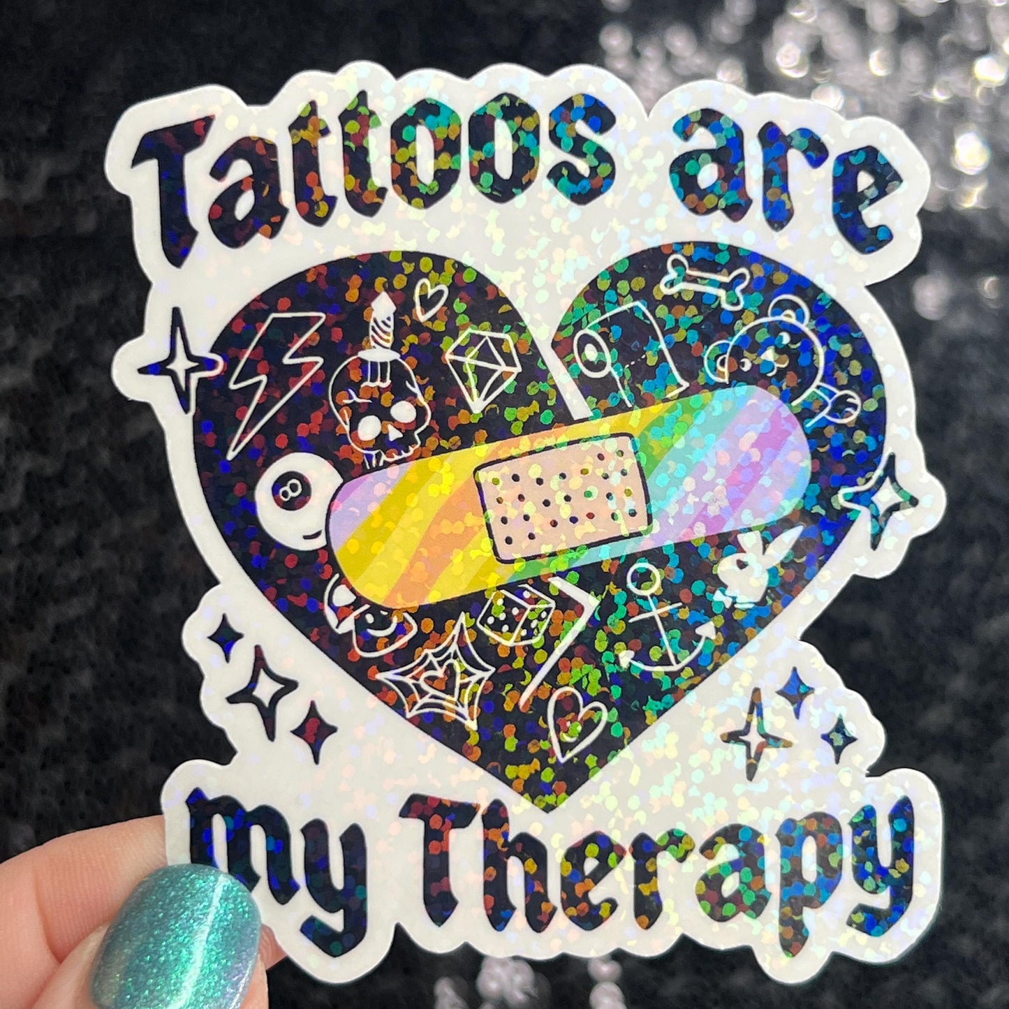 Tattoos are my therapy Holographic Sticker Mental Health Sticker Positivity ADHD Inspirational Self Care Tattoo addict