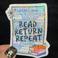Library Card Read Return Repeat Sparkly Holographic Sticker Decal, Librarian Gift kindle waterbottle laptop Reader Bookish Present Gift
