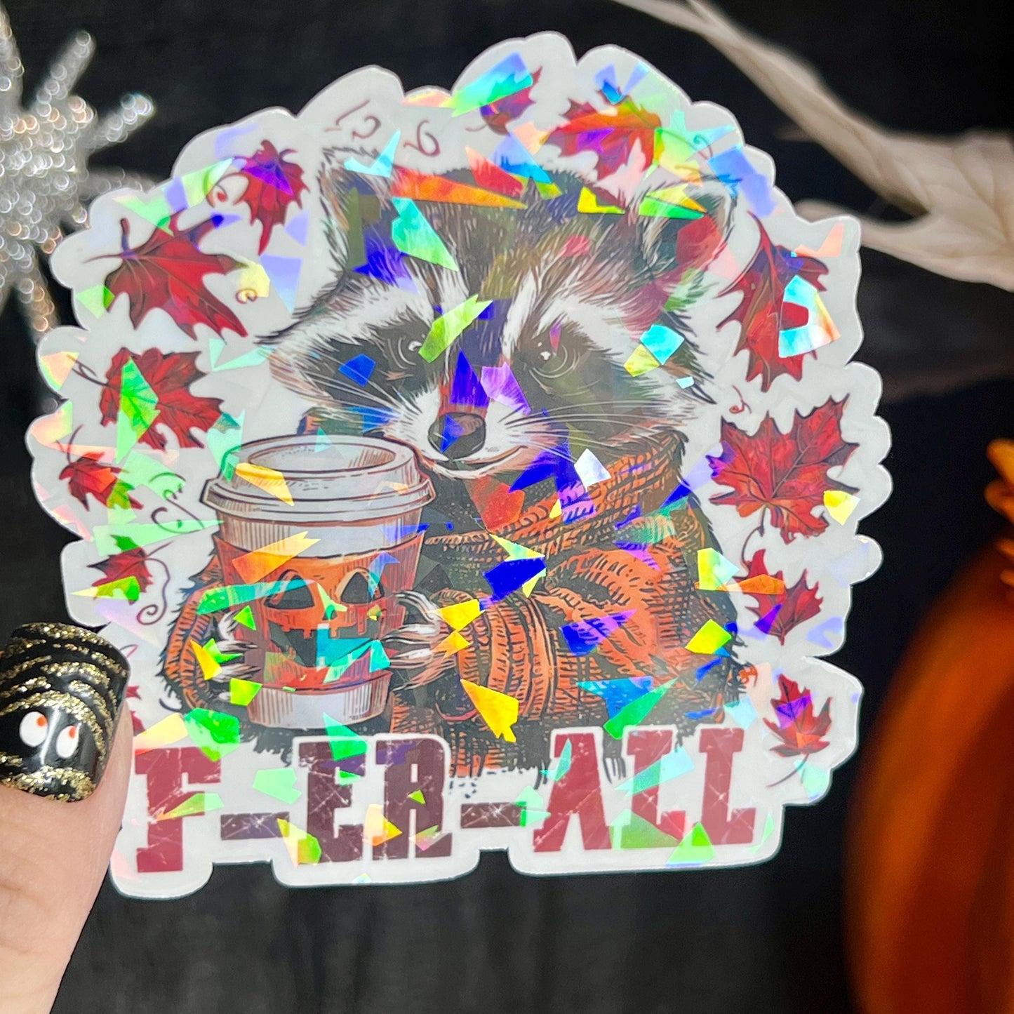 Ferall Fall Halloween Raccoon Holographic Sticker Mental Health Sticker Sparkly Spread Positivity Good Vibes Decal Inspirational