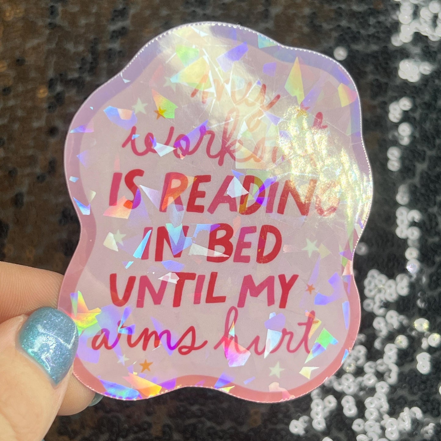 My Workout is Reading Til Arms Hurt Sparkly Sticker Holographic Book Book Lover, Spicy Dark Romance, Booktok, kindle  laptop Romance Decal