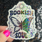 Bookish Soul Sparkly Sticker Holographic Book Book Lover, Spicy Dark Romance, Booktok, kindle waterbottle laptop Romance Decal