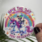 Holographic "Have the Day You Deserve" Skeleton Riding Unicorn Decal Middle Finger Rainbow Sticker | Sassy Funny Holographic Sticker
