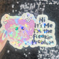 Hi! It’s me. I’m the freakin problem  Holographic Sticker IBS Crohns Ulcerative Colitis Stomach Issues Silly Dark Humor Funny  Decal