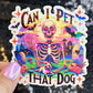 Can I pet that dog? Holographic Sticker | Dog lover gift decal | Puppy love sticker | Dog mom dad sticker