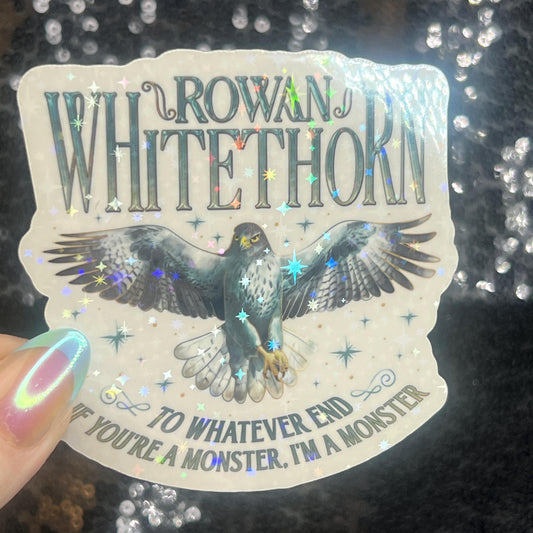 Rowan Whitethorn Throne of Glass Holographic Sticker The Thirteen Tog water bottle decal To Whatever End Fireheart TOG laptop sticker