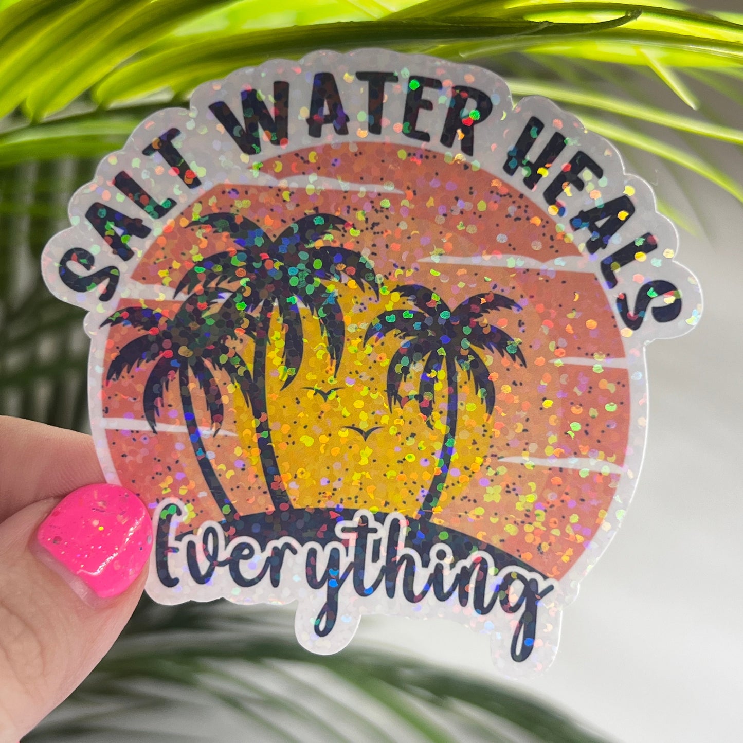 Salt Water Heals Everything Holographic Sparkly Sticker Beach Life Decal Boating Sticker Summer Vacation Ocean Life Sticker Family Cruise