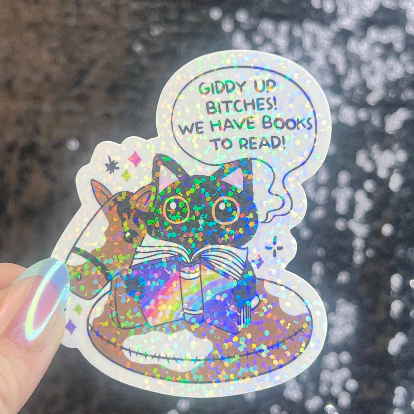 Giddy Up...We have Books to Read Holographic Sticker Book Lover Sparkly Decal, Spicy Bookclub, kindle waterbottle laptop Reader Gift