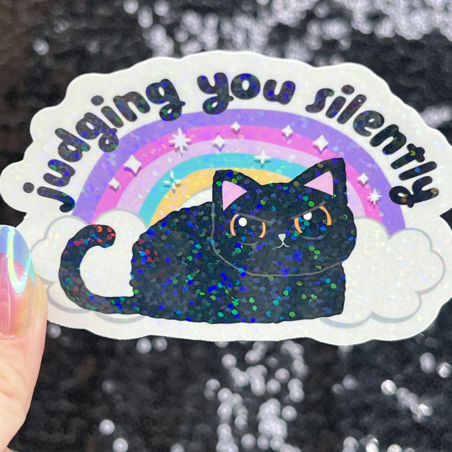 Judging You Silently Silly Holographic Sticker Rainbow Cat Mental Health Sparkly Spread Positivity Good Vibes Decal Inspirational