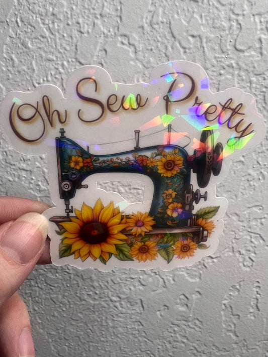 Oh Sew Pretty sunflowers Holographic Sticker, Love Quilting Sticker, Sewing Waterbottle Sticker, Machine Sticker, Sew Decal, Fall Quilting