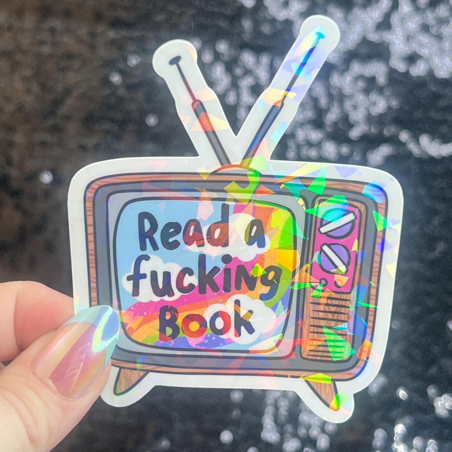 Read a fing Book Sparkly Sticker Holographic Book Lover Banned Spicy Dark Romance Booktok kindle waterbottle laptop Decal
