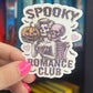 Spooky Romance Club Holographic Sticker, Spicy Dark Romance, Booktok, kindle waterbottle laptop stickers Halloween book decal celestial book