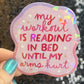 My Workout is Reading Til Arms Hurt Sparkly Sticker Holographic Book Book Lover, Spicy Dark Romance, Booktok, kindle  laptop Romance Decal